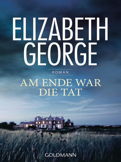 Title details for Am Ende war die Tat by Elizabeth George - Available